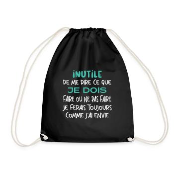 Inutile de me dire ce que je dois faire. - Sac de sport léger - noir - Devant