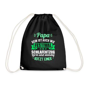 neu Papa sein ist auch wie Festival Schlafentzug - Turnbeutel - Schwarz - Vorne