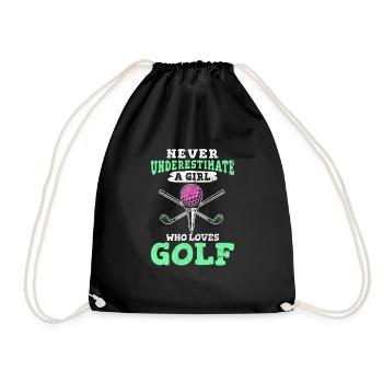 Never Underestimate A Girl Who Loves Golf Girls Go - Turnbeutel - Schwarz - Vorne