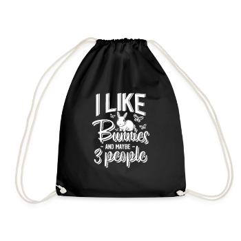 I Like Bunnies And Maybe 3 People - Drawstring Bag - black - Front