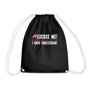 Excuse Me I Have Equestrian - Turnbeutel - Schwarz - Vorne