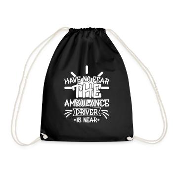 Have No Fear Ambulance Is Near - Drawstring Bag - black - Front
