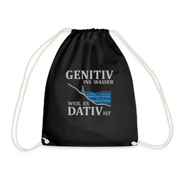 Genitiv ins Wasser weil es Dativ ist - Spruch - Turnbeutel - Schwarz - Vorne