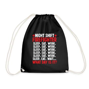 Night Shift Firefighter What day is it Firemen - Drawstring Bag - black - Front