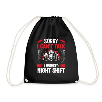Night Shift Firemen Sorry I cant talk FirefighterN - Drawstring Bag - black - Front