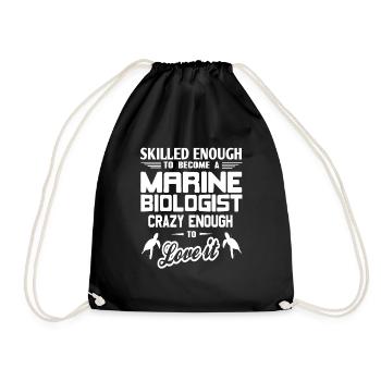 Skilled Enough To Become A Marine Biologist - Turnbeutel - Schwarz - Vorne