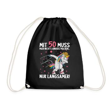 Mit 50 nichts anders nur langsamer 50 Geburtstag - Turnbeutel - Schwarz - Vorne