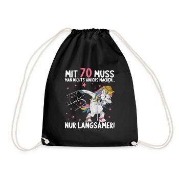 Mit 70 nichts anders nur langsamer 70 Geburtstag - Turnbeutel - Schwarz - Vorne