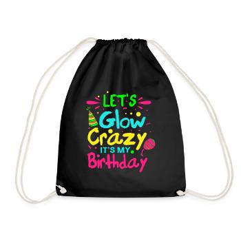 Let's go crazy, it's my birthday - Drawstring Bag - black - Front