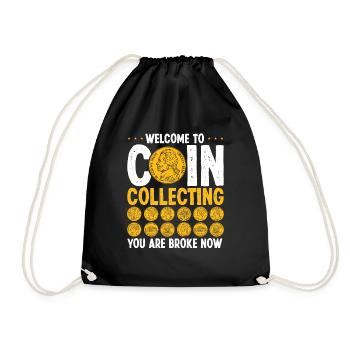 Coin Collecting Broke Now Numismatist Humor - Turnbeutel - Schwarz - Vorne