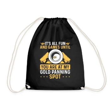 Gold Prospector Humor all fun and games Panner - Drawstring Bag - black - Front