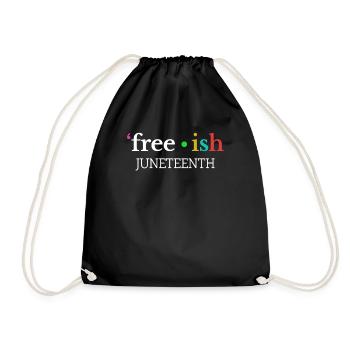Juneteenth Free-ish African American Independence - Drawstring Bag - black - Front