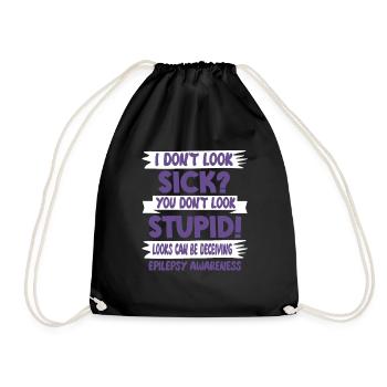 Funny You Don't Look Stupid Epilepsy Awareness - Drawstring Bag - black - Front