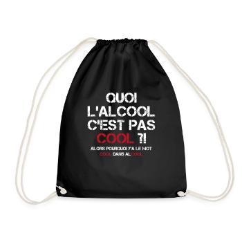 Quoi L alcool C est Pas Cool Drôles De Buveurs - Sac de sport léger - noir - Devant