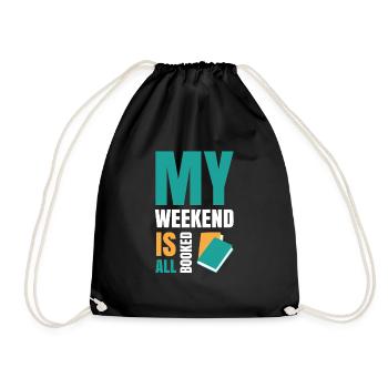 My Weekend Is All Booked Bookworm - Drawstring Bag - black - Front