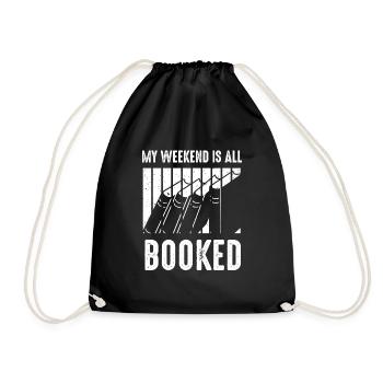 My Weekend Is All Booked Bookworm - Drawstring Bag - black - Front