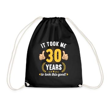 it took me 30 Years to look this good 30 Birthday - Turnbeutel - Schwarz - Vorne