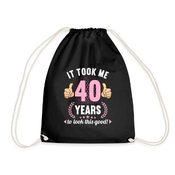 it took me 40 Years to look this good 40 Birthday - Turnbeutel - Schwarz - Vorne