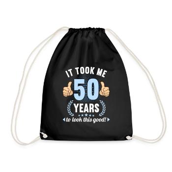 it took me 50 Years to look this good 50 Birthday - Turnbeutel - Schwarz - Vorne