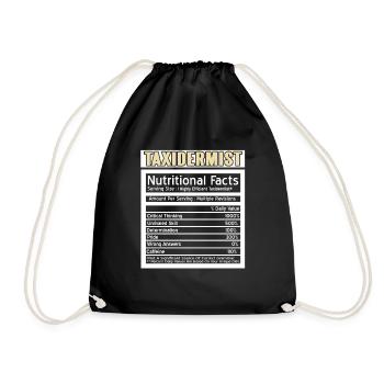 Funny Nutritional Facts Of A Taxidermist Present - Drawstring Bag - black - Front