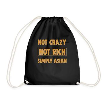 Asian Fun Quote Not Rich Not Crazy Simply Asian - Drawstring Bag - black - Front