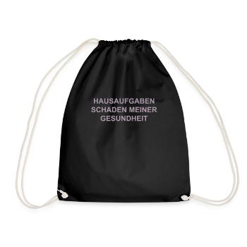 Hausaufgaben schaden meiner gesundheit - Turnbeutel - Schwarz - Vorne