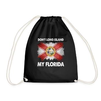 Don t Long Island My Florida - Drawstring Bag - black - Front