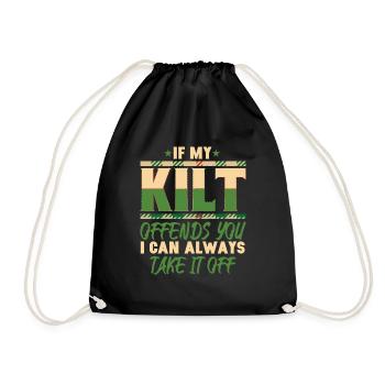If My Kilt Offends You I Can Take It Off - Drawstring Bag - black - Front