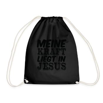 Meine Kraft Liegt In Jesus Christentum Glaub - Turnbeutel - Schwarz - Vorne