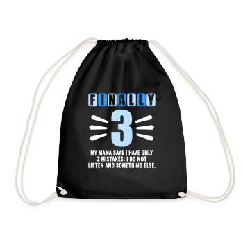 Finally 3 mom says have only 2 mistakes 3rd birthday - Drawstring Bag - black - Front