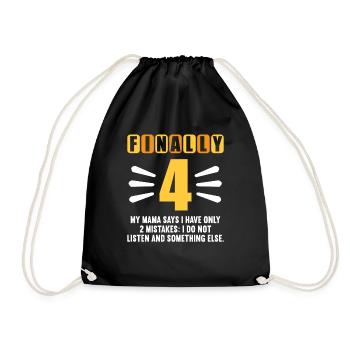 Finally 4 mom says have only 2 mistakes 4th birthday - Drawstring Bag - black - Front