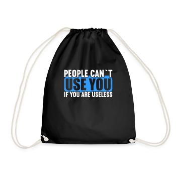 People cannot use if they are useless. - Drawstring Bag - black - Front