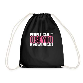 People cannot use if they are useless. - Drawstring Bag - black - Front
