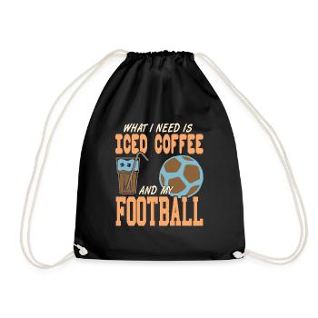 What I Need Is Iced Coffee And My Football Cool - Turnbeutel - Schwarz - Vorne