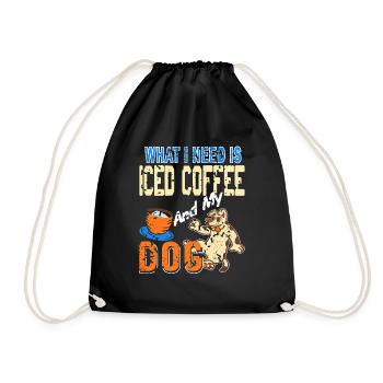 What I Need Is Iced Coffee And My Dog Vintage - Drawstring Bag - black - Front