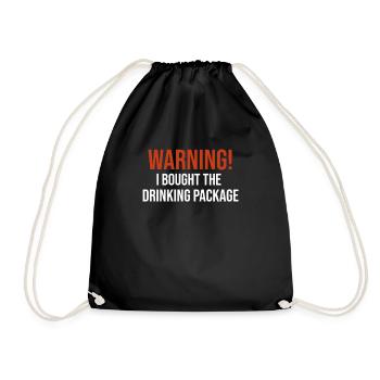 Warning I Bought The Drinking Package Funny - Drawstring Bag - black - Front