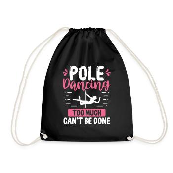 Pole Dancing for Women be good Pole Dancer - Turnbeutel - Schwarz - Vorne