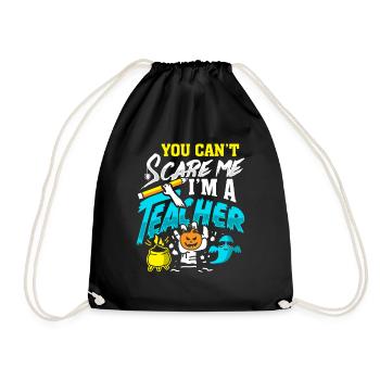 You Can't Scare I'm A Teacher Halloween Costume - Drawstring Bag - black - Front