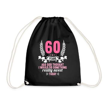 60 years ago God thought good 60 birthday - Drawstring Bag - black - Front