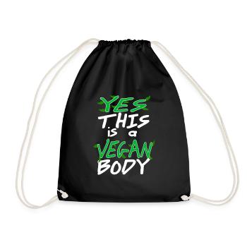Yes This Is A Vegan Body Awesome Cool Vegan - Turnbeutel - Schwarz - Vorne