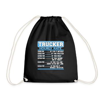 Funny Hourly Rate Of A Trucker Funny Driver - Drawstring Bag - black - Front