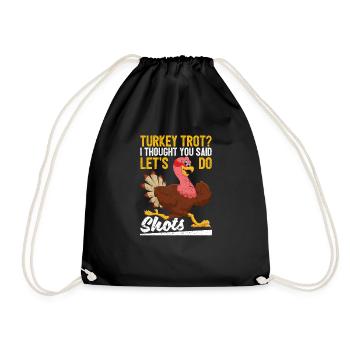 Turkey Trot Funny Thanksgiving 5k Race Run Dinner - Turnbeutel - Schwarz - Vorne