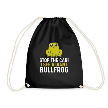 Anhalten! Ich Sehe Einen Riesigen Frosch - Turnbeutel - Schwarz - Vorne