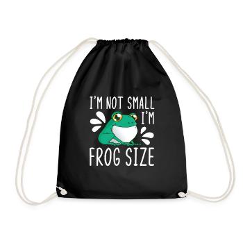 I'm not small I'm frog size - Drawstring Bag - black - Front