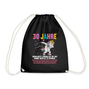30 Jahre idee mich alt zu nennen 30 Geburtstag - Turnbeutel - Schwarz - Vorne