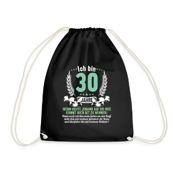 30 Jahre idee mich alt zu nennen 30 Geburtstag - Turnbeutel - Schwarz - Vorne