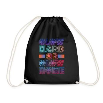 Glow Hard Or Glow Home 70s 80s 90s Retro Party - Drawstring Bag - black - Front