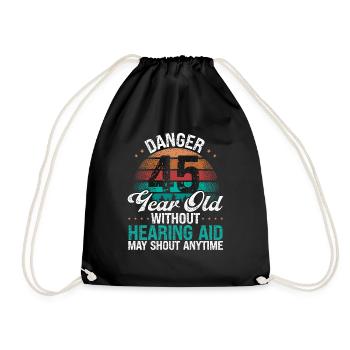 45 Birthday Idea Humor May Shout Funny 45 Year Old - Turnbeutel - Schwarz - Vorne