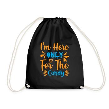 I'm here only for the candy - halloween humor - Drawstring Bag - black - Front