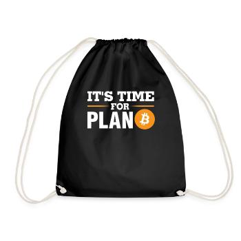 Crypto Quote It's Time For Plan B - Drawstring Bag - black - Front